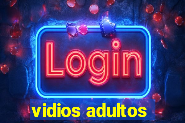 vidios adultos